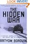 The Hidden War: A Russian Journalist's Account of the Soviet War in Afghanistan
