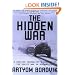 The Hidden War: A Russian Journalist's Account of the Soviet War in Afghanistan