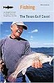 Fishing the Texas Gulf Coast (An Angler's Guide to More Than 100 Great Places to Fish) (Paperback)