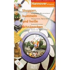 Die kompakten Insider-Guides Hannover & Region. Shoppen, Bummeln und heisse Schn�ppchen