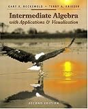 Intermediate Algebra with Applications and Visualization (2nd Edition) (Rockswold Developmental Mathematics)