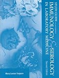 Study Guide to Accompany Immunology & Serology in Laboratory Medicine