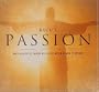 Bach's Passion: The Passion of Christ as You've Never Heard It Before