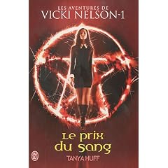 Une aventure de Vicki Nelson, Tome 1 : Le prix du sang