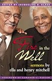 Fire in the Well: Sermons by Ella and Henry Mitchell