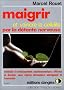 Maigrir et vaincre la c�llulite par la d�tente nerveuse