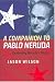Search : A Companion to Pablo Neruda: Evaluating Neruda's Poetry (MonografÃ­as A) (Monografías A)