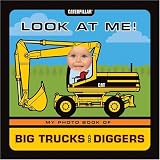 Look At Me! My Photo Book Of Big Trucks and Diggers