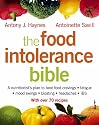 The Food Intolerance Bible: A Nutritionist's Plan to Beat Food Cravings, Fatigue, Mood Swings, Bloating, Headaches and IBS