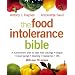 The Food Intolerance Bible: A Nutritionist's Plan to Beat Food Cravings, Fatigue, Mood Swings, Bloating, Headaches and IBS