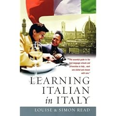 Learning Italian in Italy: The Essential Guide to the Best Language Schools and Universities in Italy