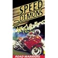 Speed Demons: Road Warriors