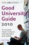 Times Good University Guide 2010 (New Edition) (Times Good University Guides)