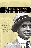 Ponzi`s Scheme: The True Story of a Financial Legend