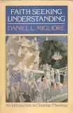 Faith Seeking Understanding: An Introduction to Christian Theology