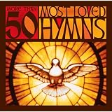 More Than 50 Most Loved Hymns ~ Various Artists