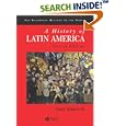 A History of Latin America: c.1450 to the Present (Blackwell History of the World) by Peter Bakewell