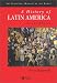 A History of Latin America: c.1450 to the Present (Blackwell History of the World)