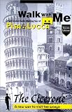 Walk With Me : A Self Guided Audio Walking Tour of Pisa and Lucca, Italy
