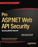 Pro ASP.NET Web API Security: Securing ASP.NET Web API