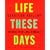 Life These Days: Stories from Lake Wobegon