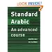 Standard Arabic Student's book: An Advanced Course