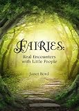 Fairies: Real Encounters with Little People