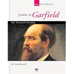 James A. Garfield: Our Twentieth President (Our Presidents)