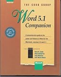 Word 5.1 companion : a comprehensive guide to the power and features of Word for the Macintosh, versions 5.0 and 5.1