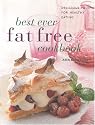 Best-ever Fat Free Cookbook: Delicious Food for Healthy Eating (The contemporary kitchen)