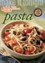 Make It Tonight: Pasta (Cole's Home Library Cookbooks)