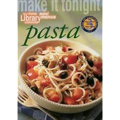 Make It Tonight: Pasta (Cole's Home Library Cookbooks)