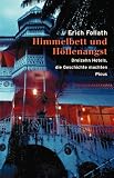 Himmelbett und H�llenangst: Dreizehn Hotels, die Geschichte machten - Erich Follath