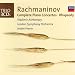 Rachmaninov: Complete Piano Concertos/Rhapsody
