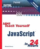 Sams Teach Yourself Javascript in 24 Hours with Sams Teach Yourself Html & Xhtml in 24 Hours