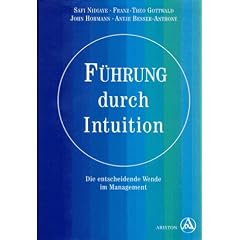 F�hrung durch Intuition. Die entscheidende Wende im Management
