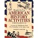 Ready-To-Use American History Activities for Grades 5-12: Lessons and Skillsheets from Pre-Columbus to the Space Age