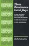 Three Renaissance Travel Plays: The Travels of Three English Brothers by John Day, William Rowley and George Wilkins; The Sea Voyage by John Fletcher ... Brome (Revels Plays Companion Library)