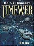 Timeweb (The Timeweb Chronicles) (Bk. 1)
