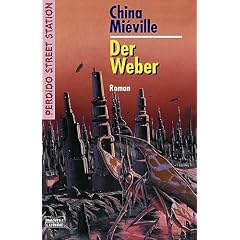 Der Weber. Perdido Street Station 02.: BD 2