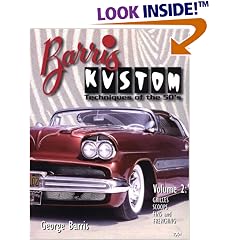 Barris Kustom: Techniques of the 50's : Grilles, Scoops, Fins and Frenching (Barris Kustom Techniques of the 50's , Vol 2)
