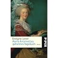 Marie Antoinettes geheimes Tagebuch: Roman