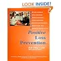 Positive Loss Prevention