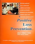Positive Loss Prevention