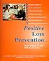 Positive Loss Prevention