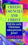 Creeds, Councils and Christ
