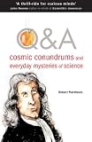 Q and A Export Edition: Cosmic Conundrums and Everyday Mysteries of Science