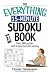 Book The Everything 15-Minute Sudoku Book: Over 200 Puzzles With Insrtructions For Solving (Everything: Sports and Hobbies)