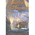 Shred of Honour: A Markham of the Marines Novel (Markham of the Marines)
