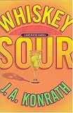Whiskey Sour: A Jack Daniels Mystery (A Jacqueline "Jack" Daniels Mystery)